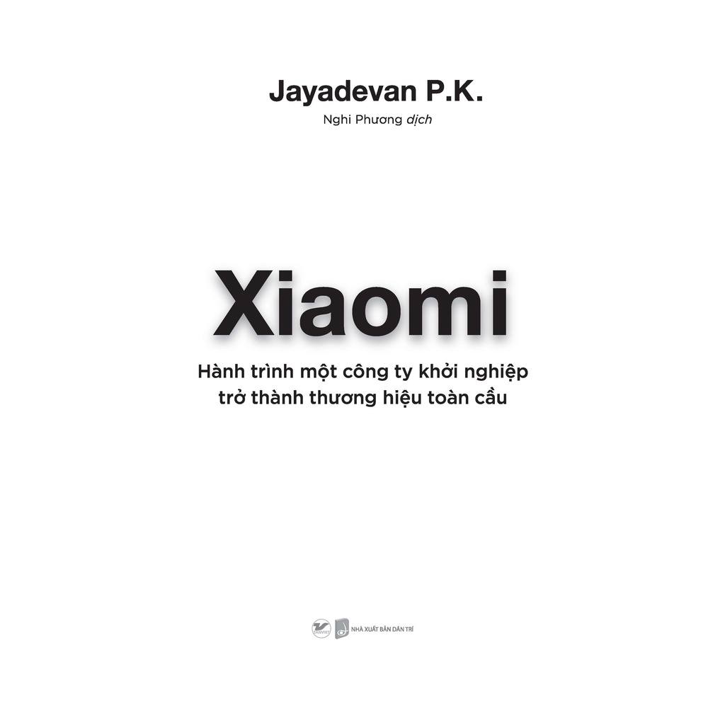 Sách - Xiaomi - Hành trình một công ty khởi nghiệp trở thành thương hiệu toàn cầu