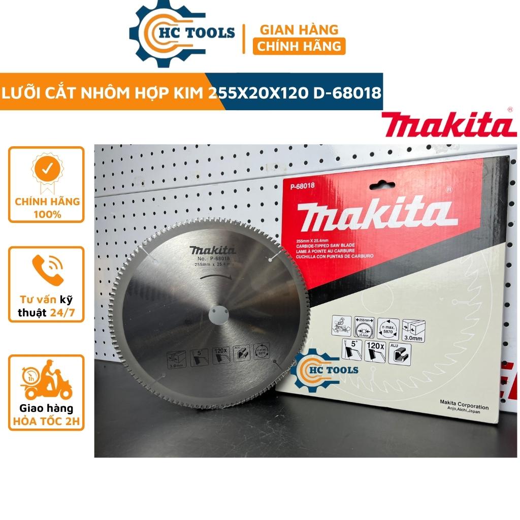 Lưỡi cắt nhôm hợp kim 255x25.4mmx120T Makita P-68018 chính hãng | HÙNG CƯỜNG TOOLS