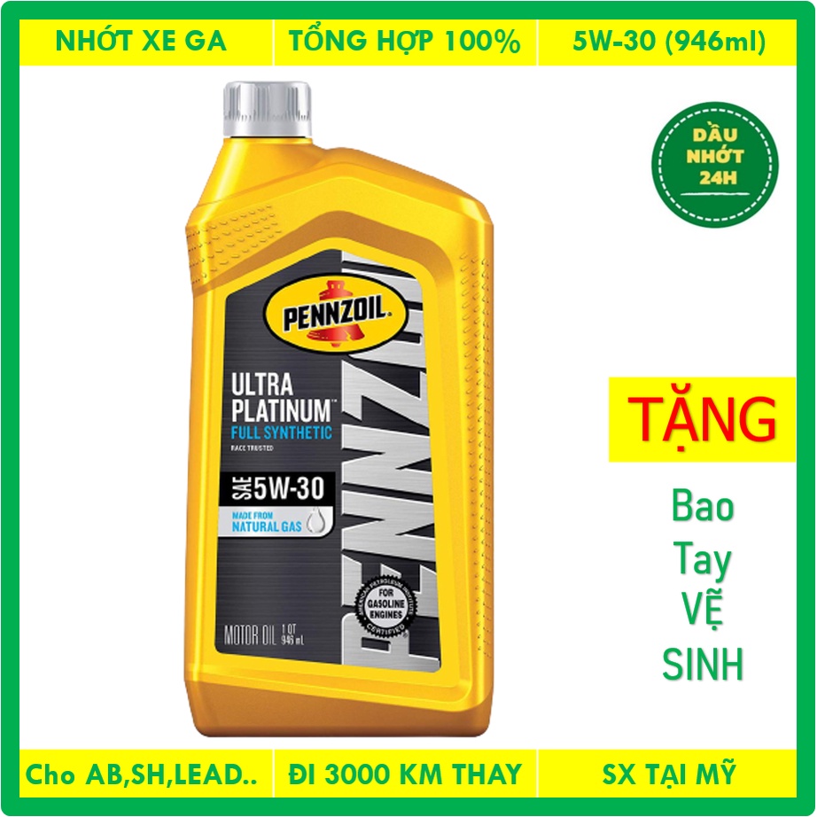 (TẶNG BỌC CHÂN CHỐNG) Nhớt cho tay ga Pennzoil Ultra Platinum 5w30-946ml, Chính hãng 100%, Nhớt tổng hợp nhập khẩu từ Mỹ
