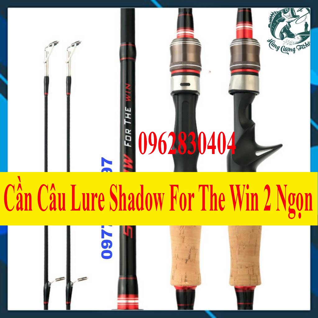 [Chất Lượng] Cần Câu Lure Shadow For The Win 2 Ngọn M và ML Đồ Câu Lure Câu Lure Lóc