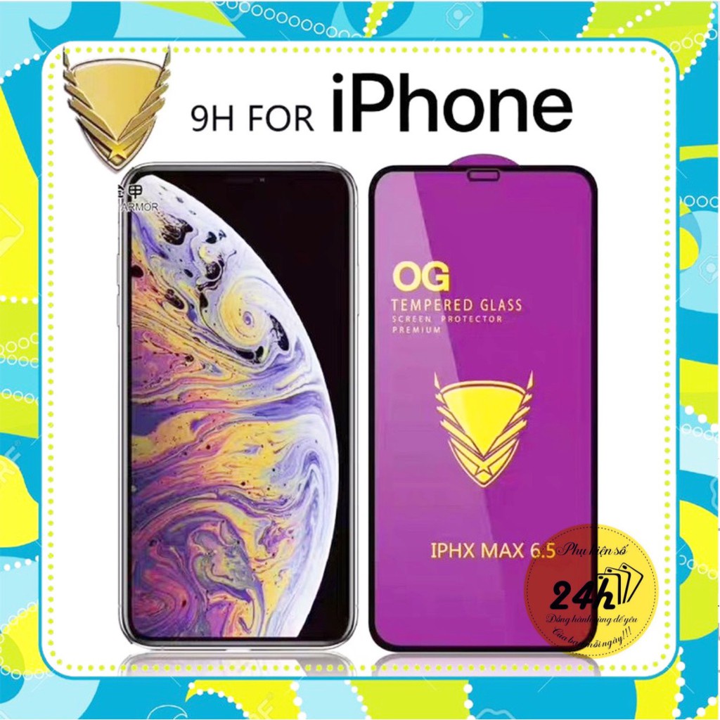 [ hot sale ] Kính cường lực OG iPhone 6G / 6PLUS / 7G / 8G / 7PLUS / 8 PLUS / X / XS /  XS Max IPHONE 11 Full màn hình s