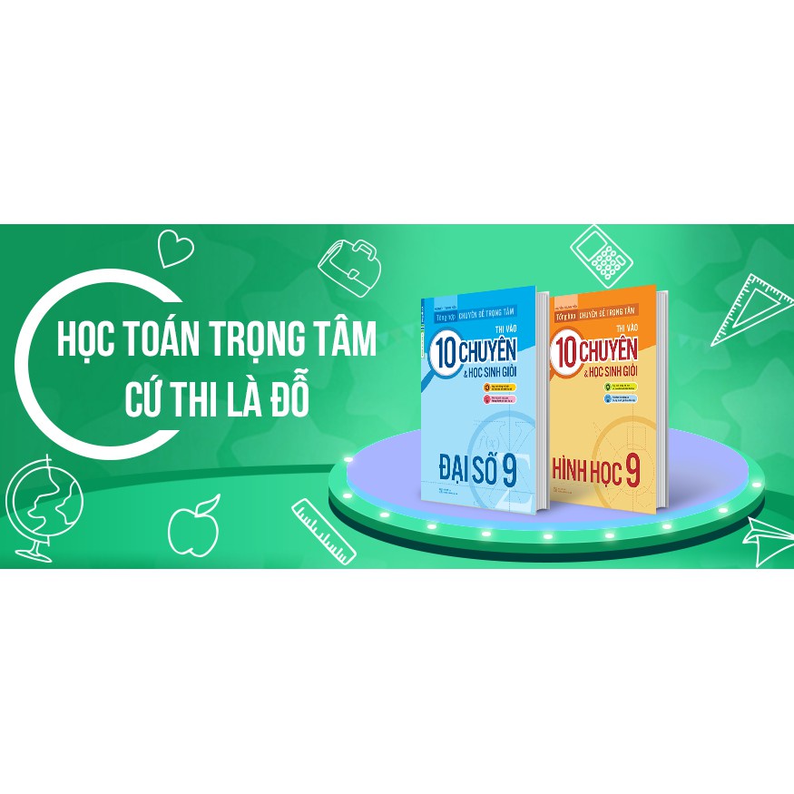 Sách Tổng hợp chuyên đề trọng tâm thi vào 10 chuyên và học sinh giỏi - Đại số 9