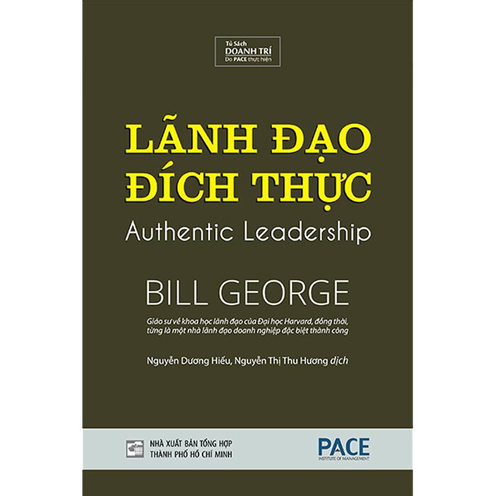 Sách Lãnh Đạo Đích Thực - Authenic Ledership