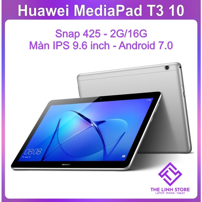 [Mã 33ELSALE hoàn 7% đơn 300K] Máy tính bảng Huawei MediaPad T3 10 - Snap 425 Màn 9.6 inch