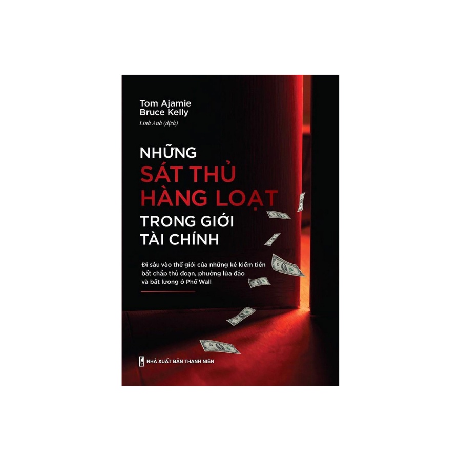 Sách - Những Sát Thủ Hàng Loạt Trong Giới Tài Chính