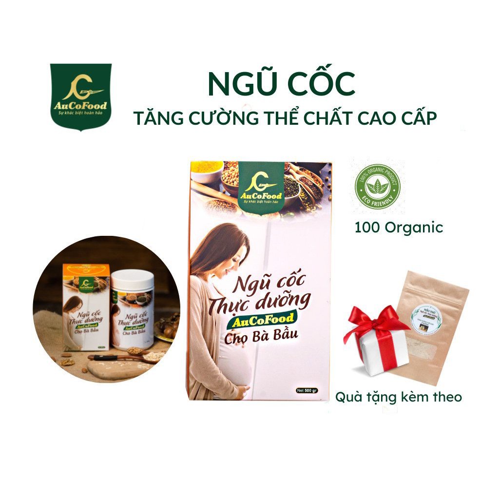 Ngũ cốc thực dưỡng cho bà bầu bổ sung đầy đủ chất dinh dưỡng AUCOFOOD
