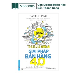 Sách - giải pháp bán hàng 4.0 - con đường hoàn hảo đến thành công - sibbooks