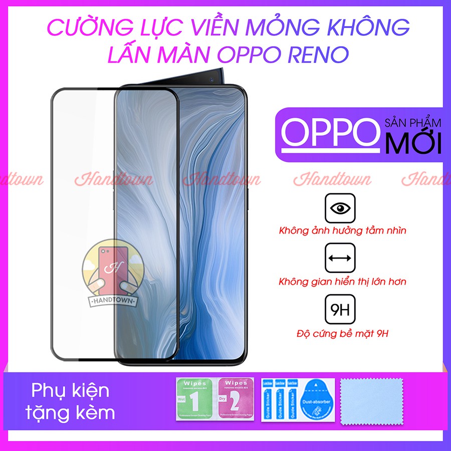 Cường Lực Viền Mỏng Dành Cho Oppo Reno Không Lấn Màn