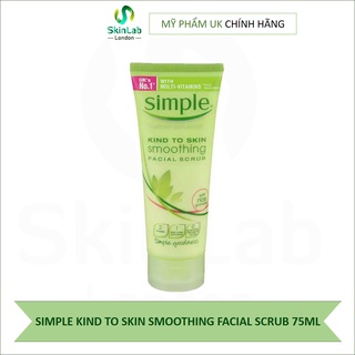 TẨY TẾ BÀO CHẾT MẶT SIMPLE KIND TO SKIN SMOOTHING FACIAL SCRUB - 75ML (BILL Anh)