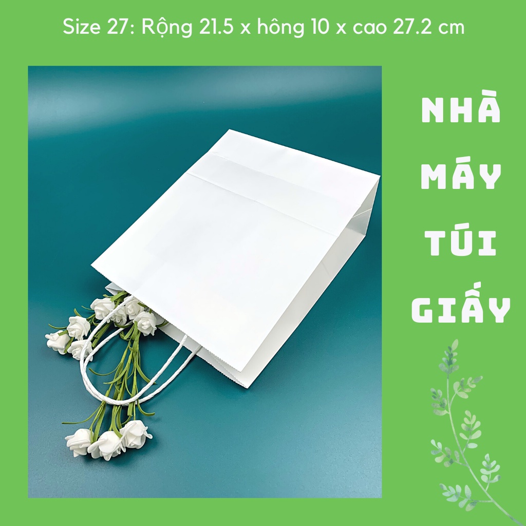 10 CHIẾC TÚI GIẤY KRAFT SIZE 27: 21.5 x10x27.2 CM MÀU TRẮNG CÓ QUAI ( ẢNH THẬT)