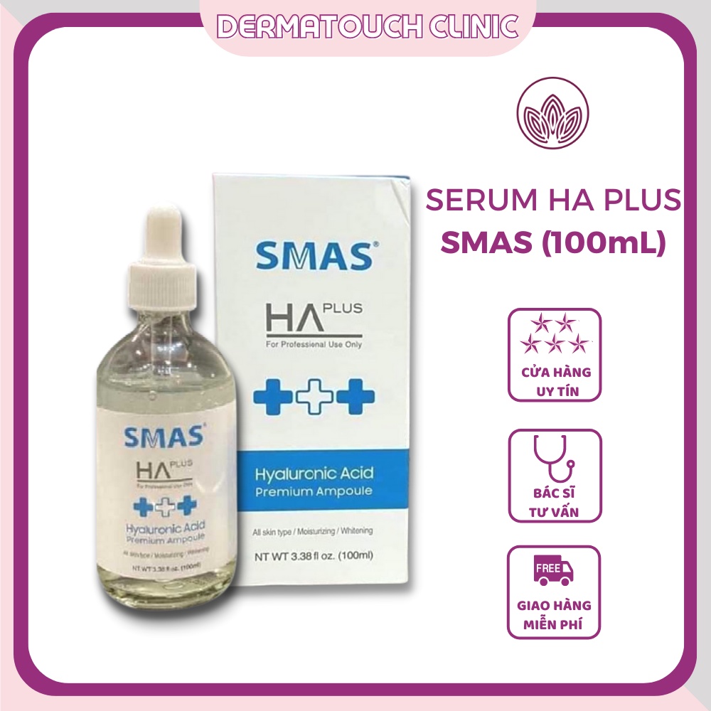 Serum HA SMAS Plus (100mL) cấp ẩm phục hồi, căng bóng da, khỏe da - Dược mỹ phẩm Derma Touch