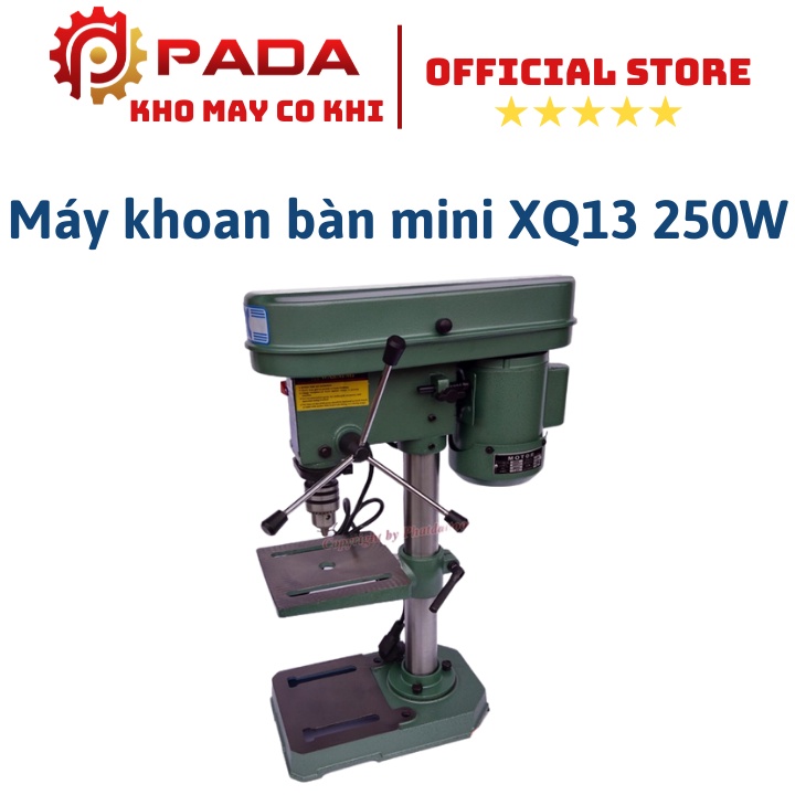 Máy khoan bàn XQ-13 250W Chính hãng-Bảo hành 6 tháng
