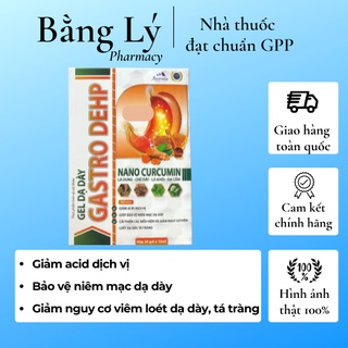 Gel dạ dày Gastro Dehp - hỗ trợ giảm Acid dịch vị, bảo vệ niêm mạc dạ dày, tá tràng