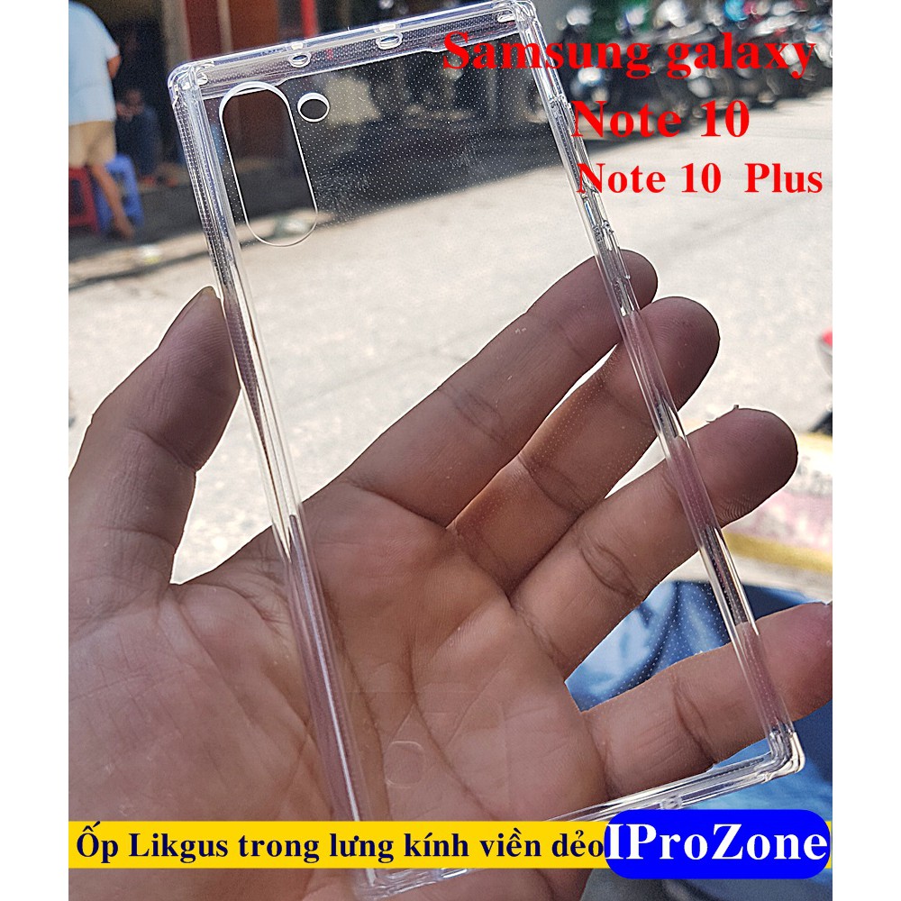 ( Note 10 , Note 10 +) Ốp trong Chính hãng Likgus lưng kính viền dẻo cho Samsung Note 10 Plus , 10 Lite  , Note 8 , 9