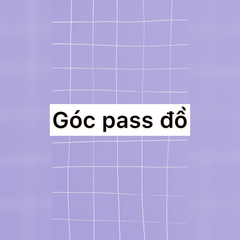 Pass đồ/góc pass đồ/góc pass váy 👗