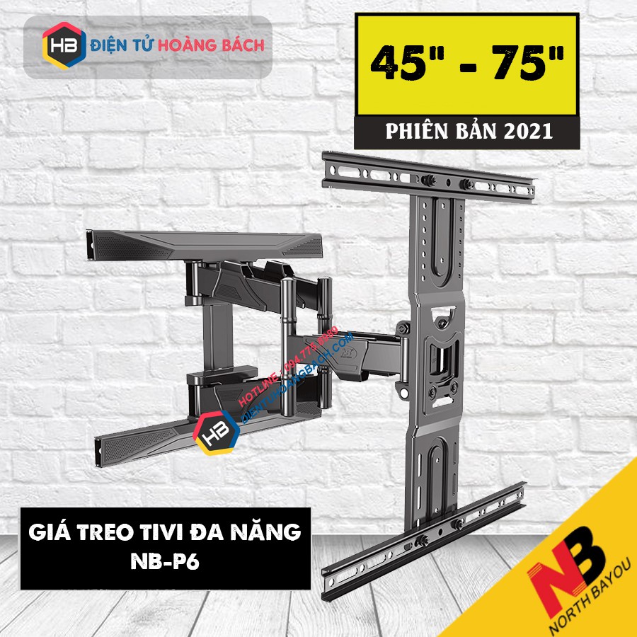 [Đầu Tiên Tại VN] Giá Treo Tivi NB P6 45 - 75 Inch - Chính Hãng NorthBayou - Xoay Đa Năng Linh Hoạt