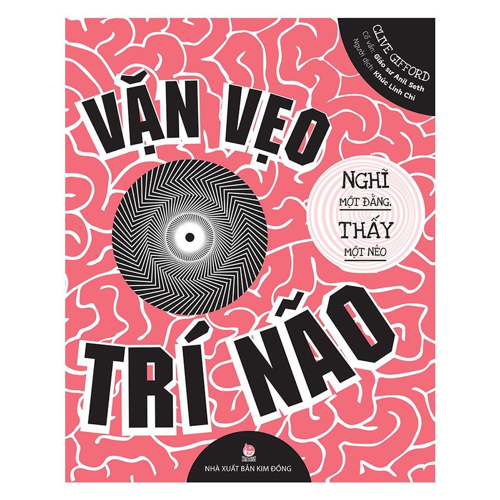 Sách - Vặn Vẹo Trí Não - Nghĩ Một Đằng, Thấy Một Nẻo