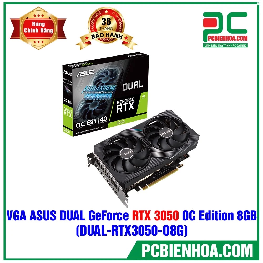 CARD MÀN HÌNH - VGA ASUS DUAL GEFORCE RTX 3050 OC EDITION 8GB (DUAL-RTX3050-O8G) MỚI CHÍNH HÃNG 36T