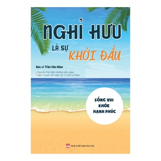 Sách-Nghỉ hưu là sự khởi đầu