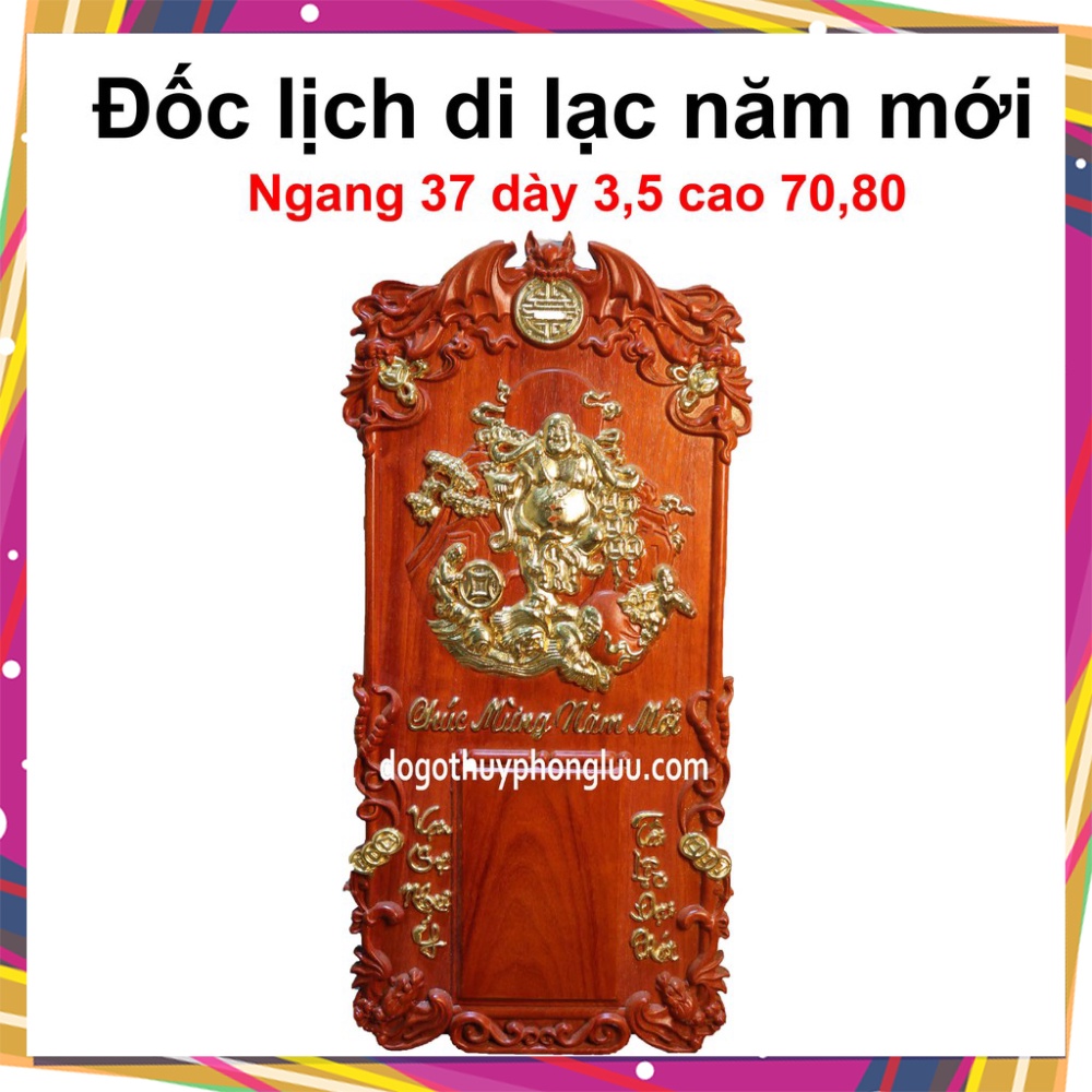 Đốc lịch treo tường Di Lạc Nhị Phúc có chiều cao 70cm và 80cm ngang 37cm dày 3cm