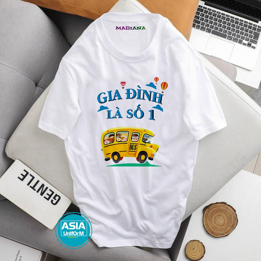 { GIÁ SỈ } Maihana22_ Áo nhóm, áo gia đình hot trend GIA ĐÌNH LÀ SỐ 1 - Cotton mềm mịn đẹp, hình in cao cấp