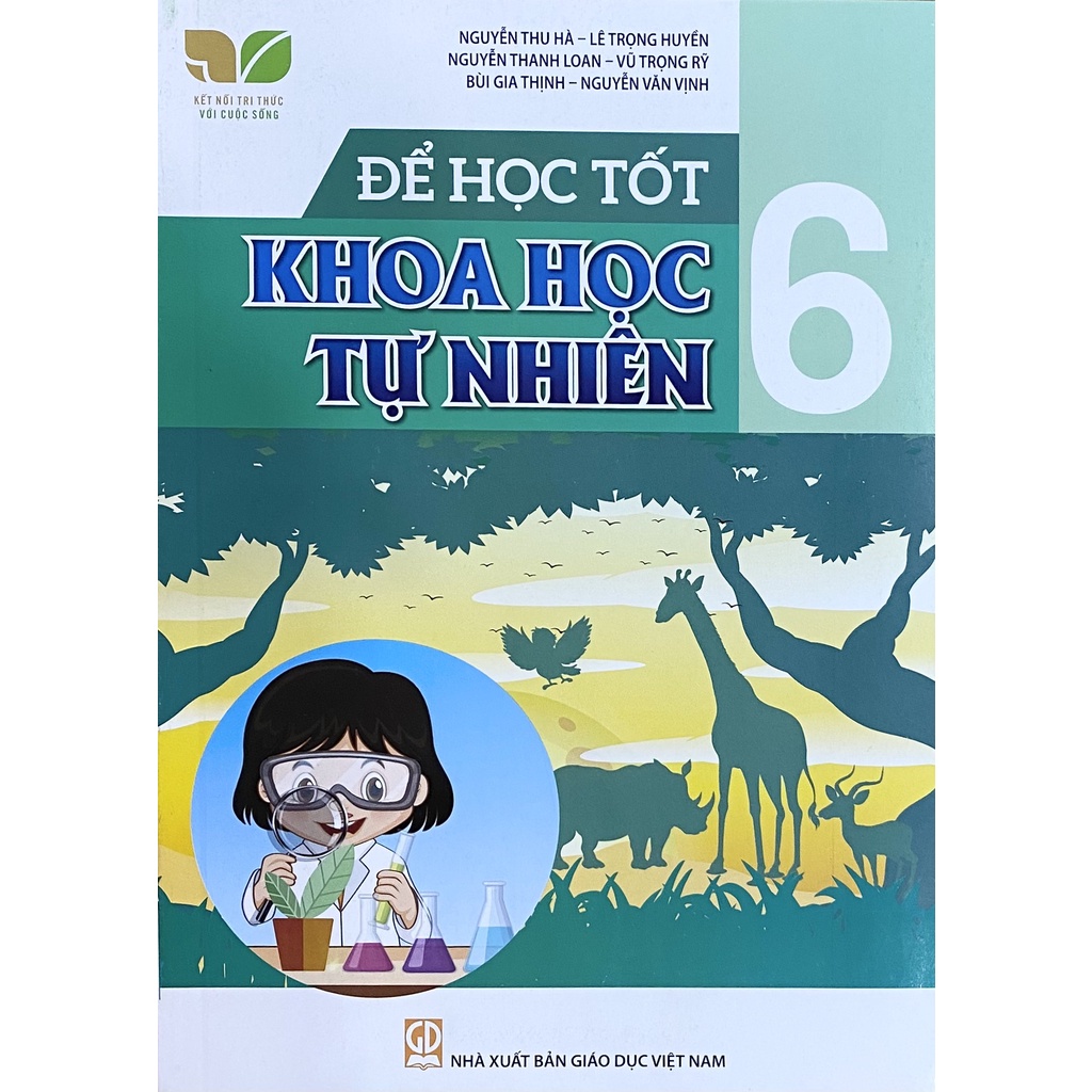 Sách - Để học tốt Khoa Học Tự Nhiên 6 - Kết Nối Tri Thức Với Cuộc Sống