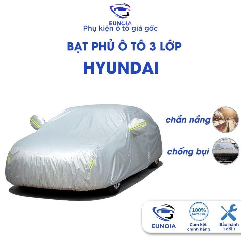 Bạt phủ ô tô Hyundai i10 Getz Accent Tucson Santafe Kona Elantra