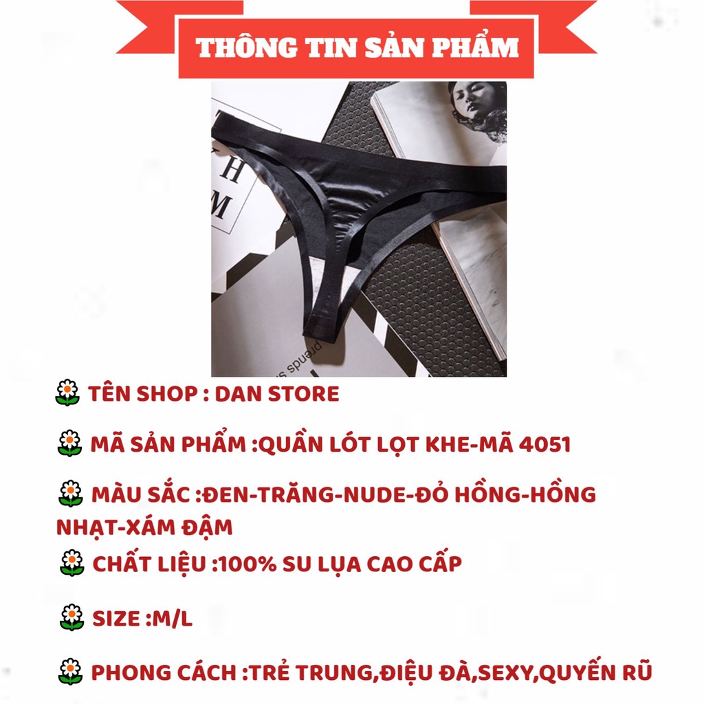 Quần Lót Nữ - Quần Lót Lọt Khe su lụa siêu mềm mại thiết kế thoáng mát sexy DAN STORE MÃ 4051