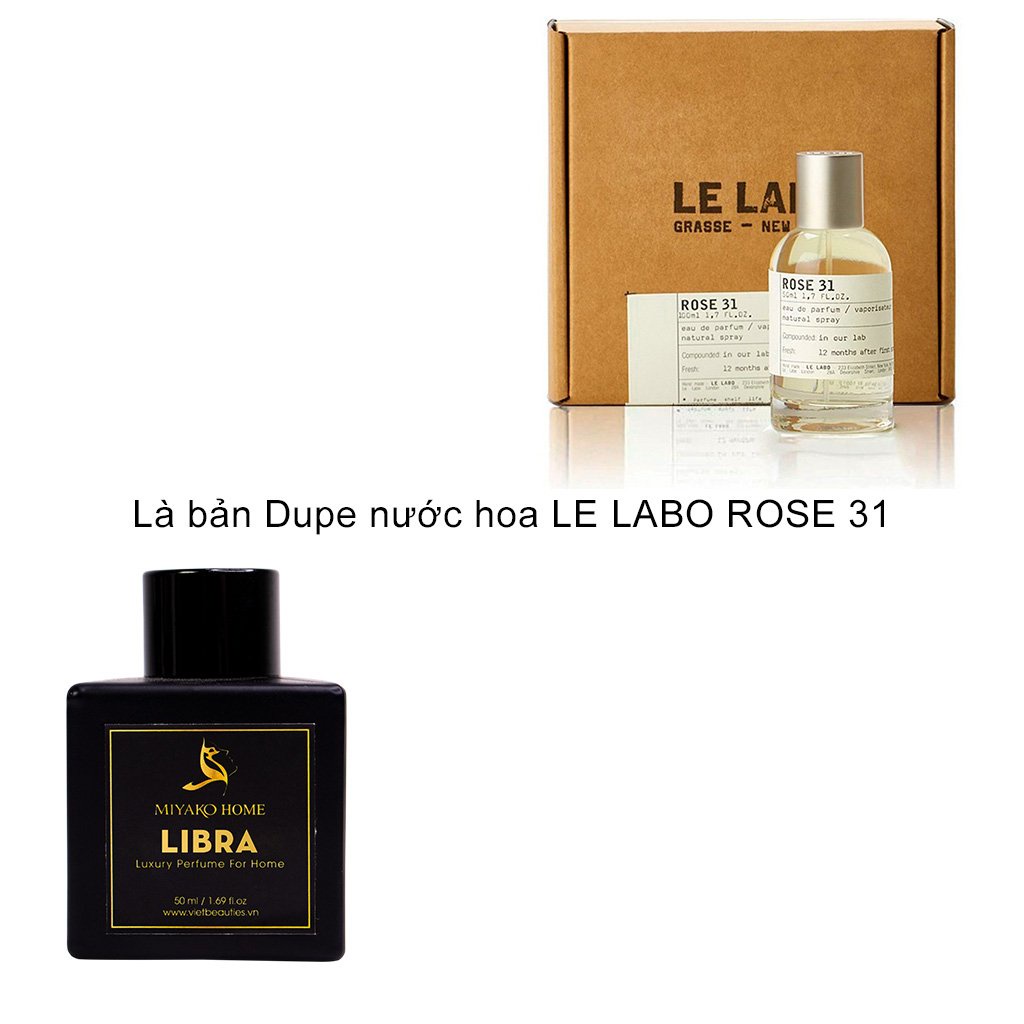 Tinh dầu thơm phòng MIYAKO HOME Libra, tinh dầu khuếch tán dupe nước hoa LE LABO ROSE 31