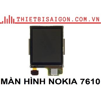 MÀN HÌNH NOKIA 7610