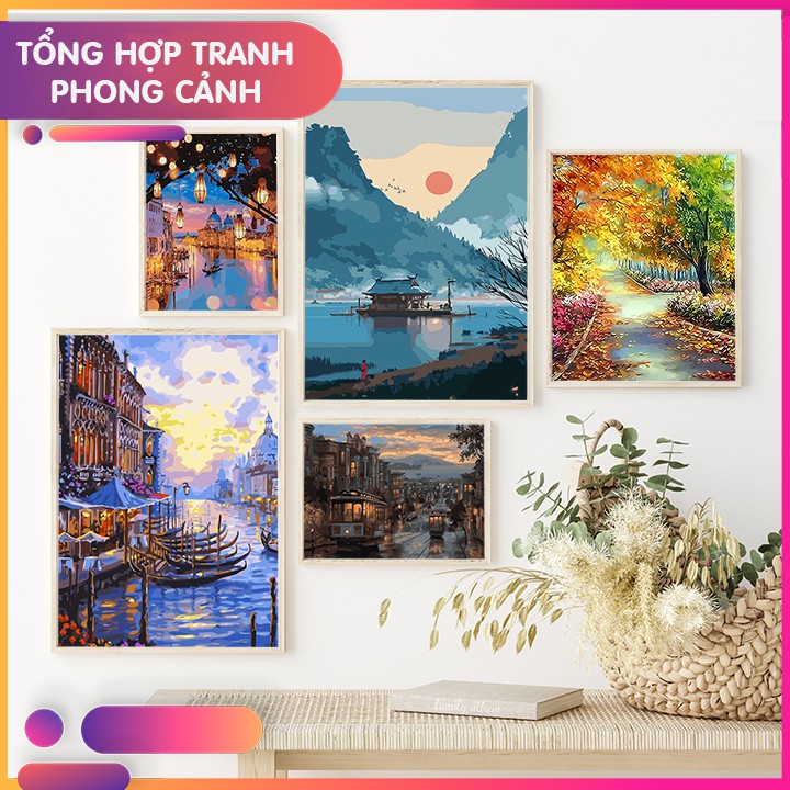 Tranh sơn dầu số hóa tự tô màu theo số - TRỌN BỘ TRANH VỀ PHONG CẢNH CỰC ĐẸP