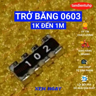 100 TRỞ DÁN,TRỞ BĂNG 0603*4 (25 con một dâyx4 dây) 1K, 1,5K, 2K, 2K2, 3K3, 4K7, 5K1, 6K8, 10K, 47K, 100K, 470K, 510K, 1M