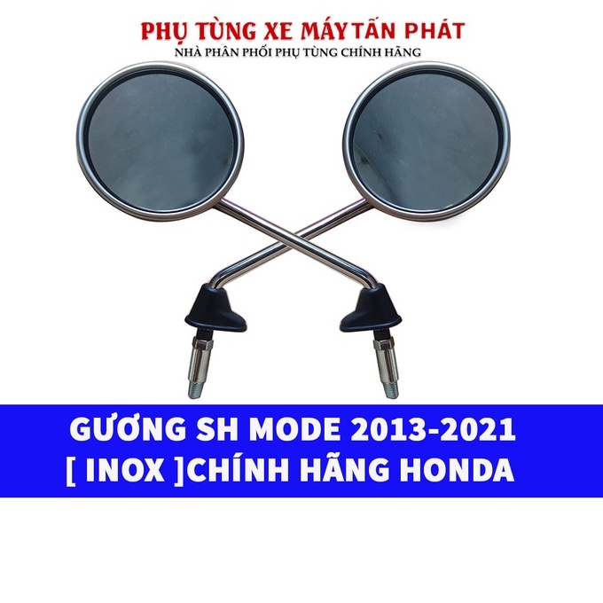 Gương Chiếu Hậu Xe Máy Sh Mode (Mẫu INOX) 2013-2021 Chính Hãng Honda 2013-2014-2015-2016-2017-2018-2019-2020-2021