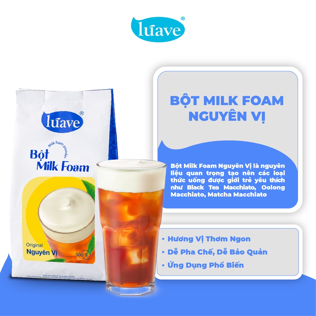 Bột Milk Foam Nguyên Vị LÚAVE 0.5kg
