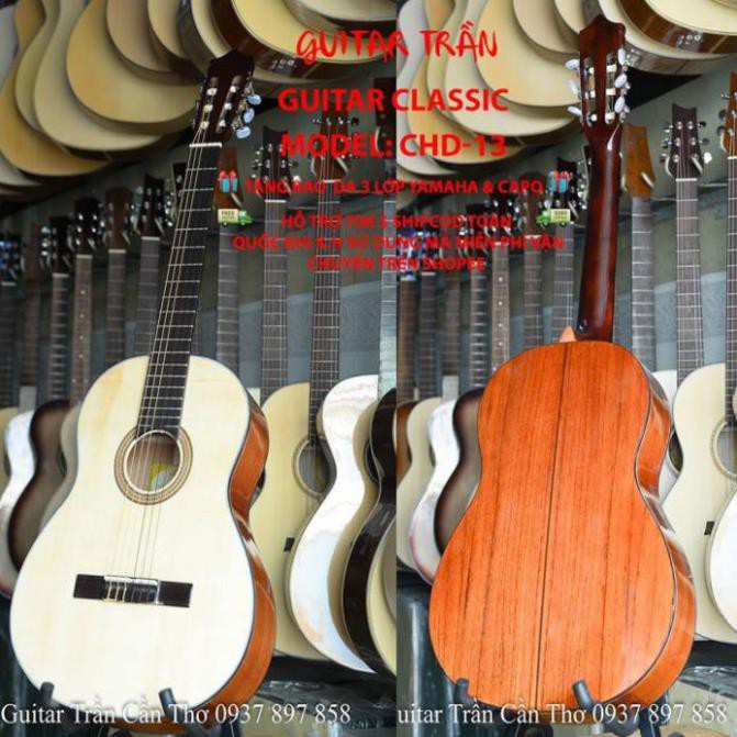 [Trợ Ship 70k] | ĐÀN GUITAR CLASSIC | MODEL: CHD-13 | HÃNG GUITAR TRẦN NỔI TIẾNG