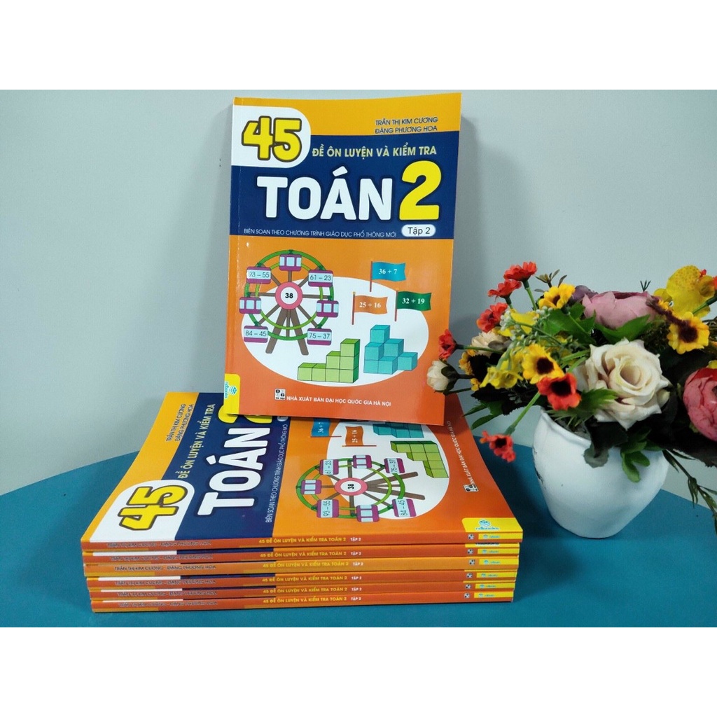 Sách - 45 Đề Ôn Luyện Và Kiểm Tra Toán 2 Tập 2