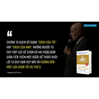 Sách Lựa Chọn Tối Ưu Thứ 3 (Stephen R.Covey - Bìa cứng) - First News