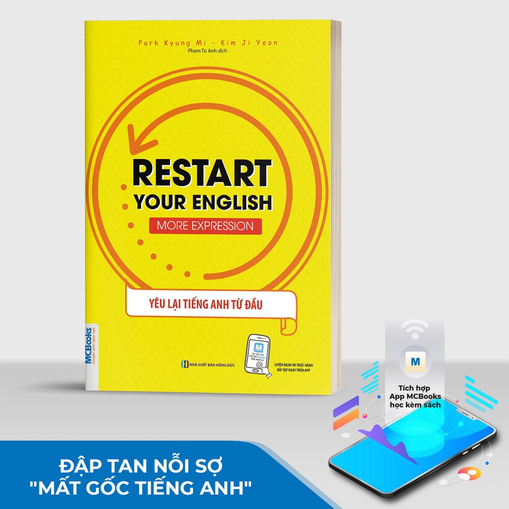 Sách - Restart your English - Restart Your English (Yêu Lại Tiếng Anh Từ đầu) - Mẫu Câu Giao Tiếp Thông Dụng - Kèm apps