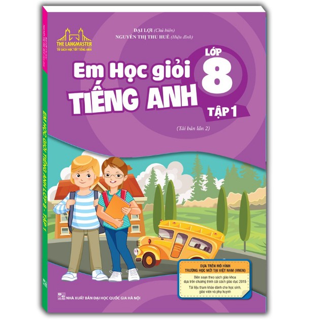 Sách - The Langmaster - Em học giỏi tiếng Anh lớp 8-tập 1 (Tái bản 02)