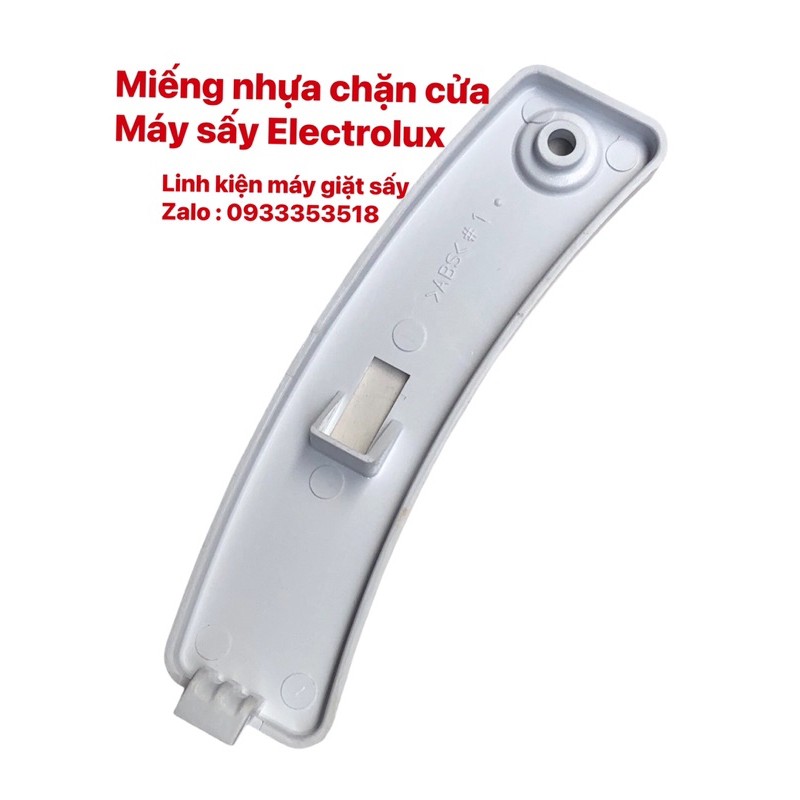 Miếng nhựa chặn cửa máy sấy Electrolux  chính hãng