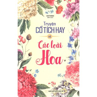 Truyện Cổ Tích Hay Về Các Loài Hoa