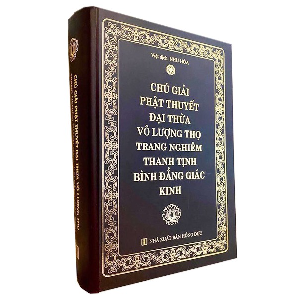 Sách - Chú Giải Phật Thuyết Đại Thừa Vô Lượng Thọ Trang Nghiêm Thanh Tịnh Bình Đẳng Giác Kinh