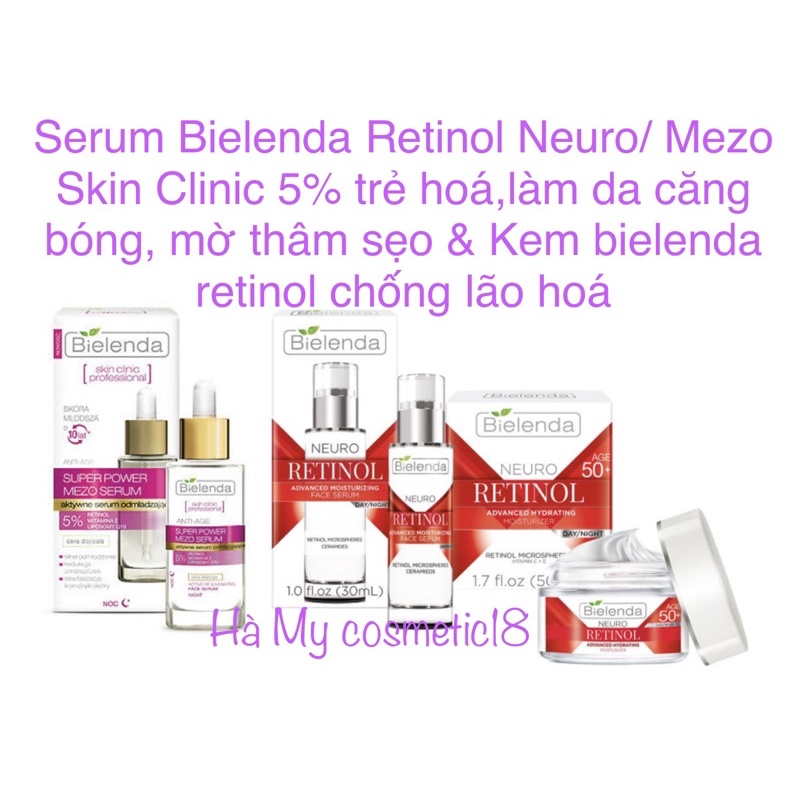 Serum Bielenda Retinol Neuro,Mezo Skin Clinic 5% trẻ hoá,làm da căng bóng &amp; Kem bielenda retinol chống lão hoá