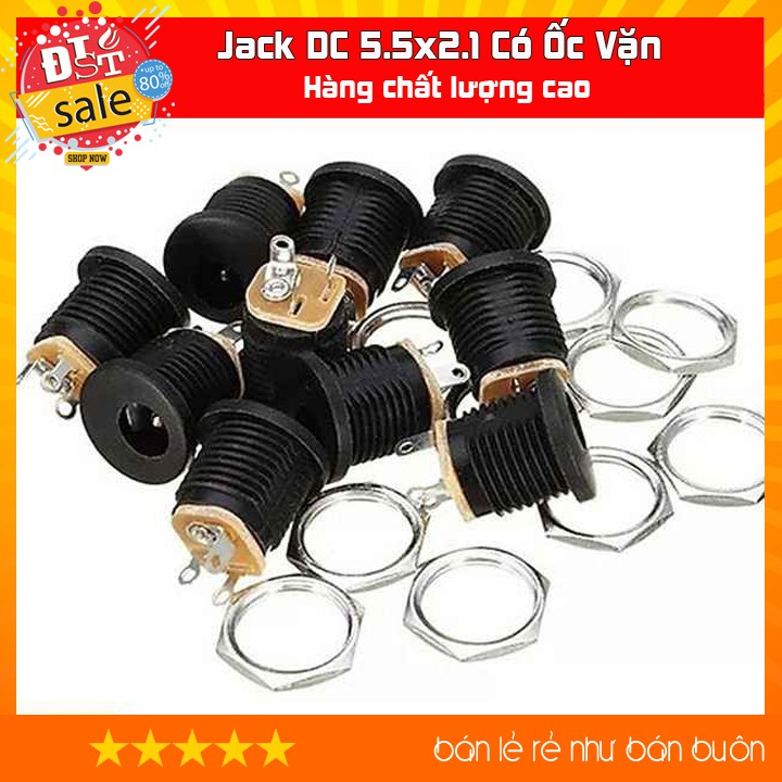 ✅ Jack DC 5.5x2.1 Có Ốc Vặn