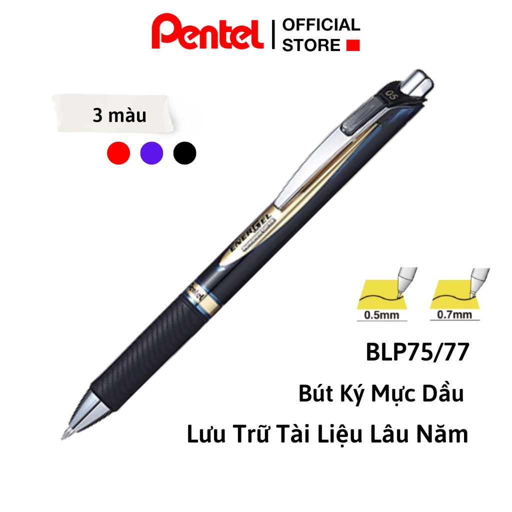 Bút Mực Dầu Pentel Nhật Bản BLP75 Và  BLP77 | Thiết Kế Sang Trọng | Không Phai Không Thấm Nước | Có Ruột Thay Thế LRN5 |