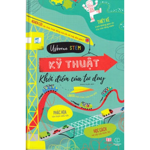 Sách - Usborne Stem Kỹ Thuật - Khởi Điểm Của Tư Duy