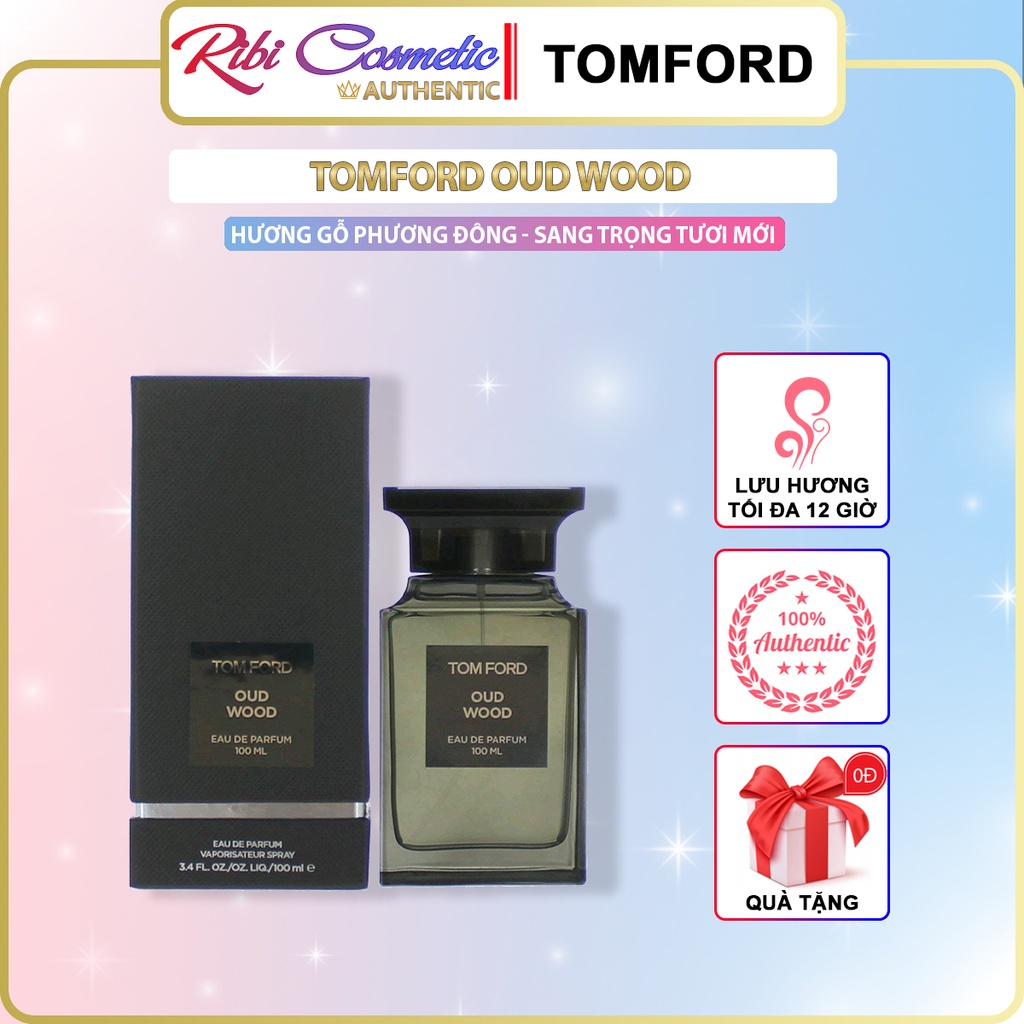 Nước hoa unisex nam nữ TomFord TF OUD Wood EDP , Tom Ford lưu hương lâu 8 - 12 giờ . chính hãng 100% . Ribi cosmetics .