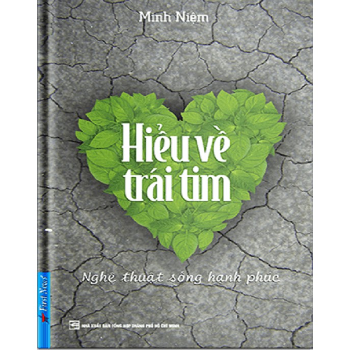 Sách Hiểu Về Trái Tim - First News