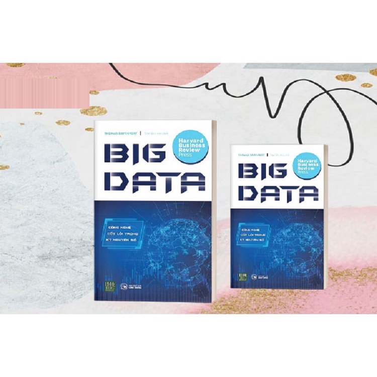 Sách - Big Data - Công Nghệ Cốt Lõi Trong Kỷ Nguyên Số
