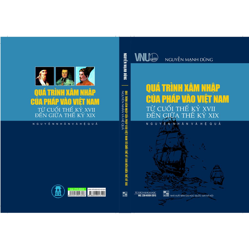 Sách - Quá Trình Xâm Nhập Của Pháp Vào Việt Nam Từ Cuối Thế Kỷ XVII Đến Giữa Thế Kỷ XIX - Nguyên Nhân Và Hệ Quả